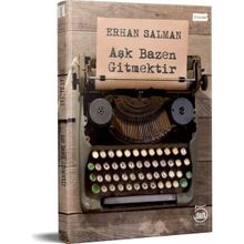 Aşk Bazen Gitmektir - Erhan Salman