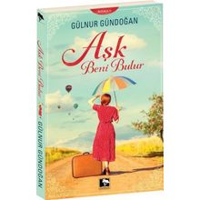 Aşk Beni Bulur - Gülnur Gündoğan