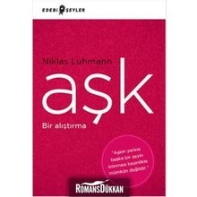 Aşk - Bir Alıştırma - Niklas Luhmann
