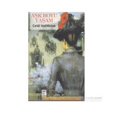 AŞK BOYU YAŞAM - GENEL