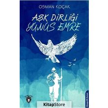Aşk Dirliği - Yunus Emre