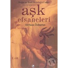 Aşk Efsaneleri 1. Cilt - Serkan Özburun