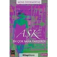 AŞK EN ÇOK BANA YAKIŞIRDI - MINE ÖZDEMİRTAŞ