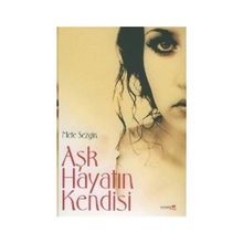 Aşk Hayatın Kendisi - ydr mete sezgin