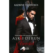 Aşk-ı Derun Berdel - Kadriye Tendürüs
