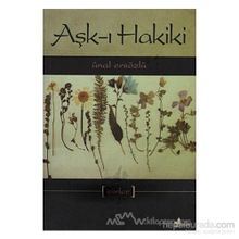 AŞK-I HAKIKI - ÜNAL ERSÖZLÜ