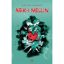 Aşk-ı Melun - Kenan Yarar