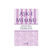 Aşk-ı Memnu - Halid Ziya Uşaklıgil