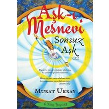 AŞK-I MESNEVI SONSUZ AŞK - MURAT UKRAY