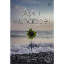 Aşk-ı Muhabbet - Veli Yılmaz