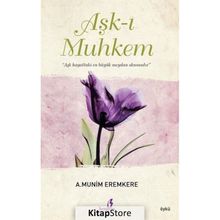 Aşk-ı Muhkem - A. Münim Eremkere