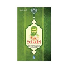 Aşk-ı Şehadet - Said Akif