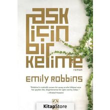 Aşk İçin Bir Kelime - Emily Robbins