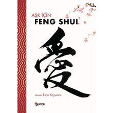 Aşk için Feng Shui / Esra Koyuncu
