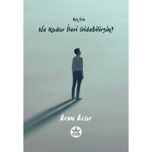 Aşk İçin Ne Kadar İleri Gidebilirsin? - Arzu Acar