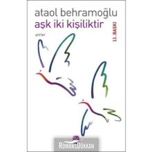 AŞK İKİ KİŞİLİKTİR - ATAOL BEHRAMOĞLU
