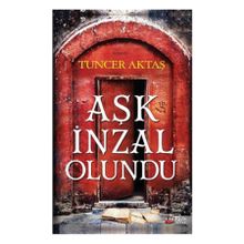 Aşk İnzal Olundu - Tuncer Aktaş