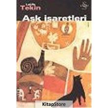 Aşk İşaretleri - Latife Tekin