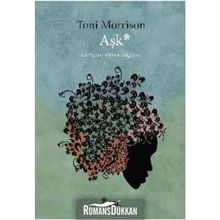 AŞK (LOVE) - TONI MORRISON