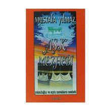 Aşk Mezhebi - Mustafa Yılmaz