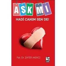 Aşk mı Hadi Canım Sende! - uyg psk uzmani zafer akinci
