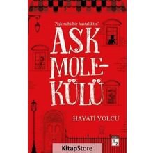 Aşk Molekülü - Hayati Yolcu
