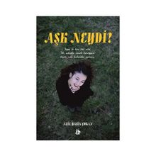 Aşk Neydi? - Aziz Yasin Çoban