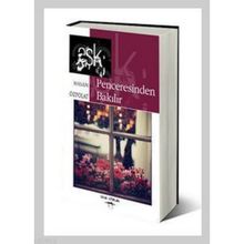 AŞK PENCERESINDEN BAKILIR - HASAN ÖZPOLAT