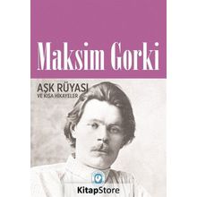Aşk Rüyası - Maksim Gorki