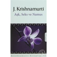 AŞK, SEKS VE NAMUS - JIDDU KRISHNAMURTI