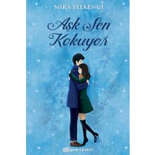 Aşk Sen Kokuyor-Mira Yelkenci