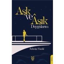 Aşk Ve Aşık Duygularım - Rahmiye Yücelal