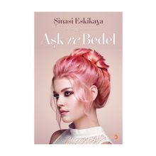 Aşk ve Bedel - Şinasi Eskikaya