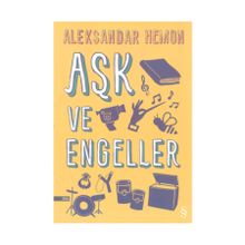 Aşk ve Engeller - Aleksandar Hemon