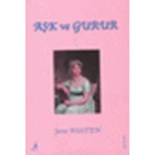 Aşk ve Gurur - Jane Austen
