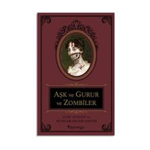 Aşk ve Gurur ve Zombiler - Jane Austen - Seth Grahame Smith