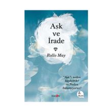 Aşk ve İrade - Rollo May