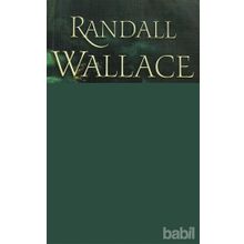 AŞK VE ONUR - RANDALL WALLACE