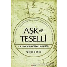 Aşk ve Teselli - Selçuk Küpçük