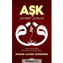 Aşk Yeniden Yazılıyor - Kasım Alper Özdemir