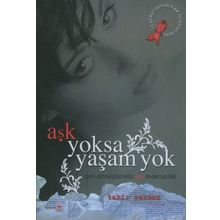 Aşk Yoksa Yaşam Yok Geri Dönüşümsüz Aşk Mektupları - Tahir Sakman
