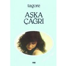 AŞKA ÇAĞRI - RABINDRANATH TAGORE