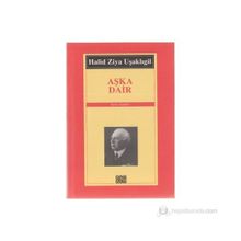AŞKA DAIR - HALID ZIYA UŞAKLIGİL