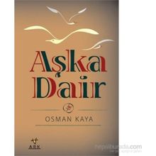 Aşka Dair - Osman Kaya