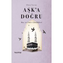 Aşk'a Doğru - Ebru Yavuz
