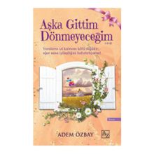 AŞKA GITTIM DÖNMEYECEĞİM - ADEM ÖZBAY