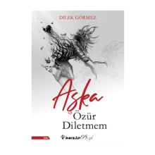 Aşka Özür Diletmem - Dilek Görmez