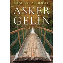 Asker Gelin - Neşe Sakallıoğlu