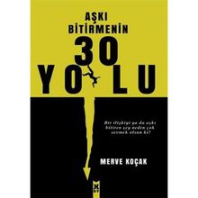 Aşkı Bitirmenin 30 Yolu Merve Koçak