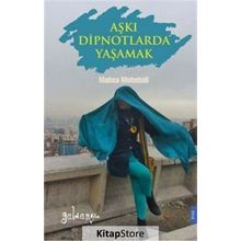 Aşkı Dipnotlarda Yaşamak - Mahsa Mohebali